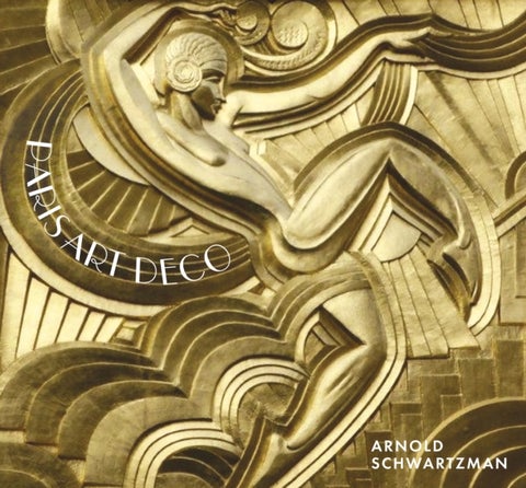 Paris Art Deco - A stunning visual tour of the Art Deco world