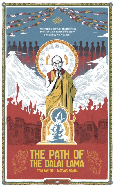 The Path of Dalai Lama - The Authorized Graphic Novel of the Dalai Lama's Life Story
