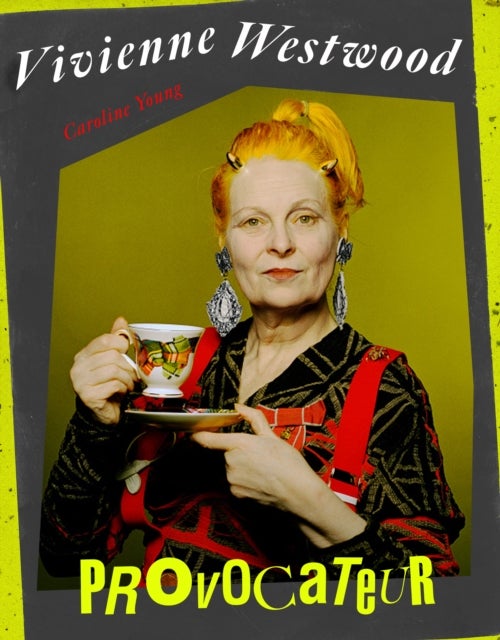Vivienne Westwood - Provocateur