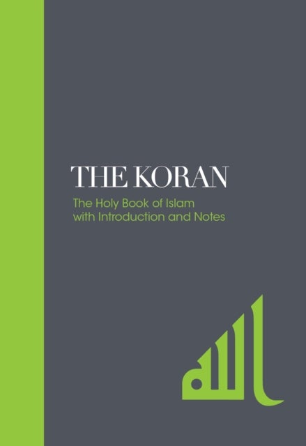 The Koran ¿ Sacred Texts - The Holy Book of Islam with Introduction and Notes