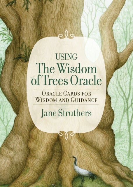 The Wisdom of Trees Oracle - Inspirational Cards for Wisdom and Guidance