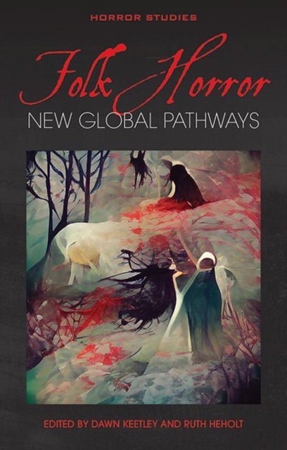Folk Horror - New Global Pathways