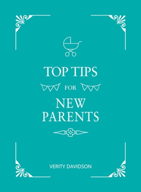Top Tips For New Parents