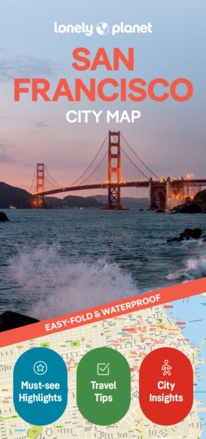 Lonely Planet San Francisco City Map - Durable, Waterproof, Easy-Fold Planning Map with Attractions & Walking Tours