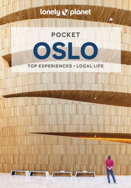 Lonely Planet Pocket Oslo - Discover Twice the City in Half the Time , Top Sights , Maps & Walking Tours , Covers Oslo Opera House, Holmenkollen Ski Jump, Vigelandsanlegget and more
