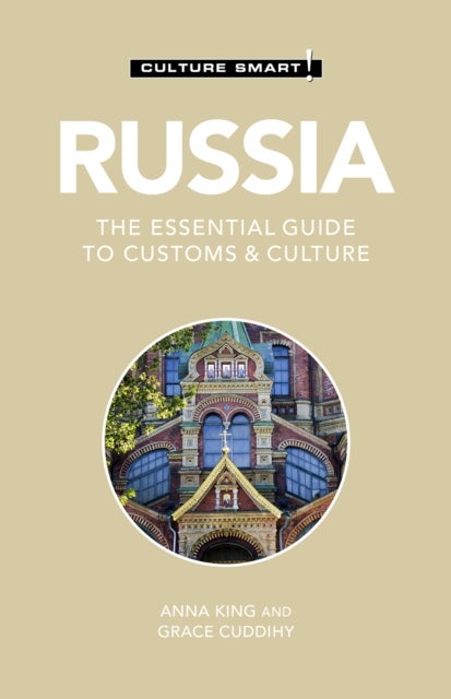 Russia - Culture Smart! - The Essential Guide to Customs & Culture