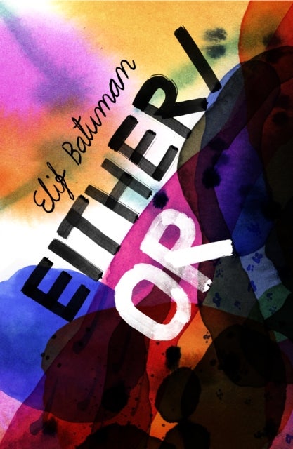 Either/Or - From the bestselling author of THE IDIOT