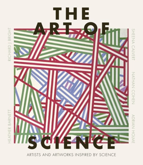 The Art of Science - Artists and artworks inspired by science