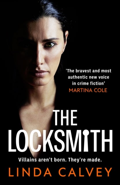 The Locksmith - 'The bravest new voice in crime fiction' Martina Cole
