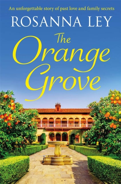 Orange Grove - a delicious, escapist romance set in sunny Seville