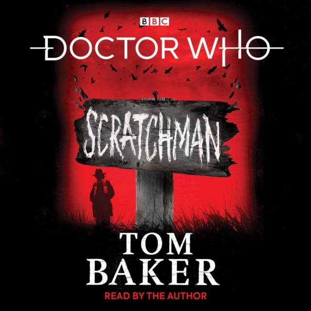 Doctor Who: Scratchman - 4th Doctor Novel