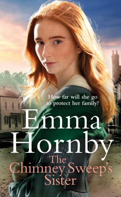 The Chimney Sweep¿s Sister - A gripping, romantic Victorian saga from the bestselling author