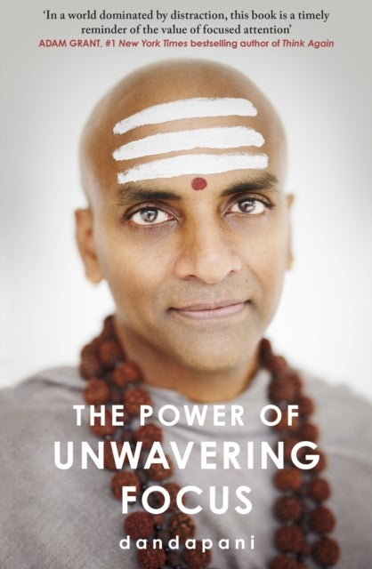 Power of Unwavering Focus - Focus Your Mind, Find Joy and Manifest Your Goals