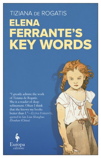 Elena Ferrante''s Key Words