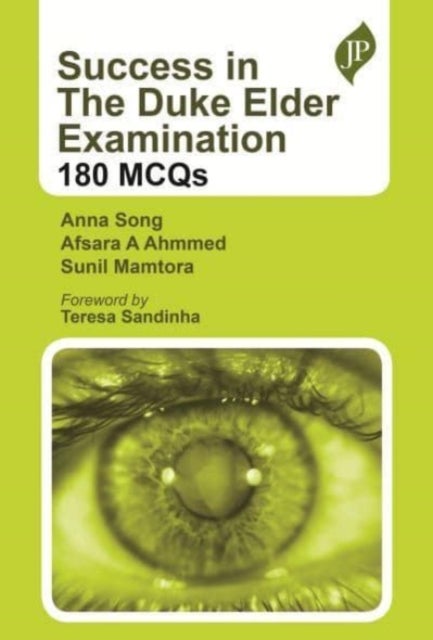 Success in The Duke Elder Examination - 180 MCQs