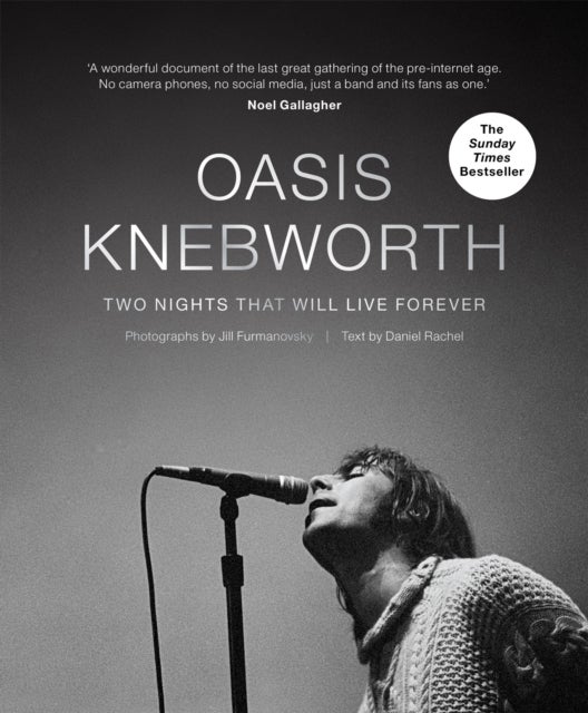 Oasis: Knebworth - Two Nights That Will Live Forever