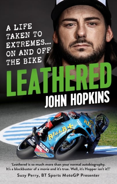 Leathered - A life taken to extremes... on and off the bike