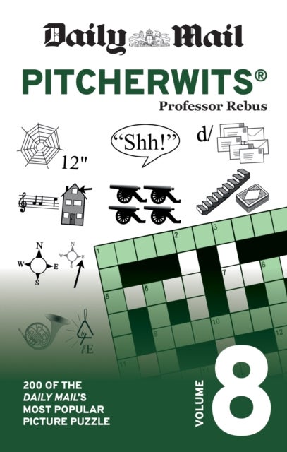 Daily Mail Pitcherwits Volume 8 - 200 of the Daily Mail's most popular picture puzzles