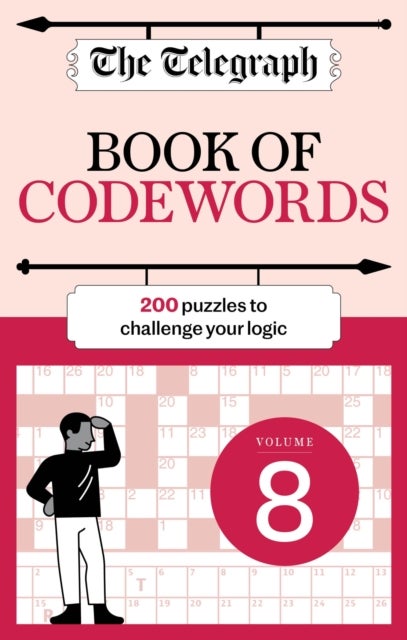 The Telegraph Codewords 8 - Over 200 puzzles to challenge your logic