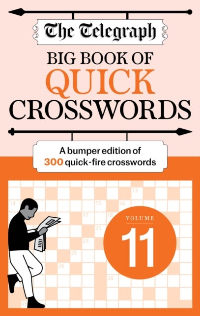 Telegraph Big Book of Quick Crosswords 11 - A bumper edition of 300 quick-fire crosswords