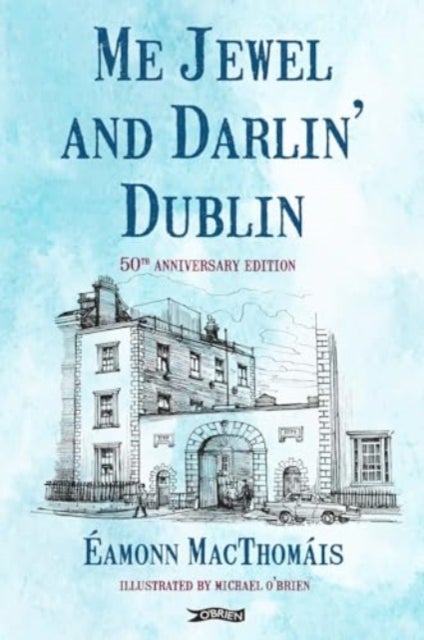 Me Jewel and Darlin'' Dublin - 50th Anniversary Edition