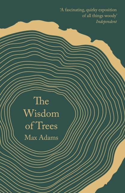 The Wisdom of Trees - A Miscellany