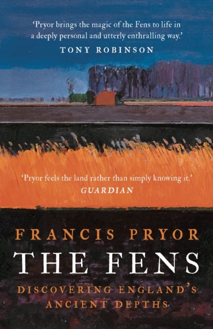 Fens - Discovering England's Ancient Depths