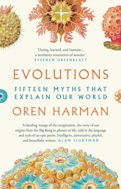 Evolutions - Fifteen Myths That Explain Our World