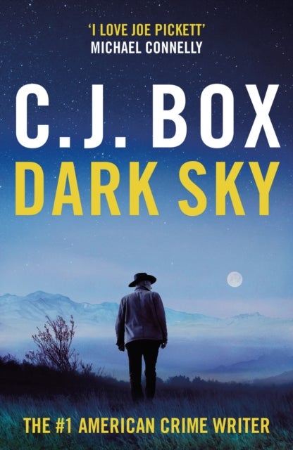 Dark Sky - The addictive Joe Pickett thriller series now streaming