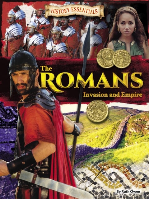 Romans: Invasion and Empire
