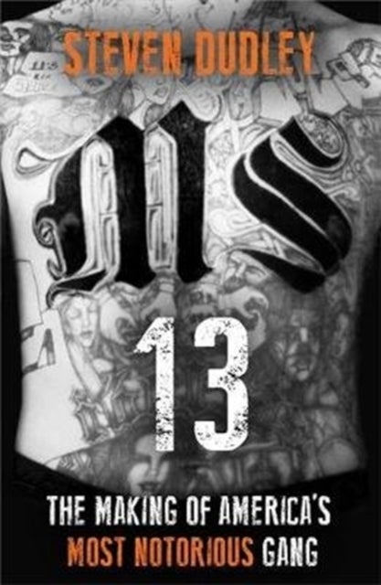 MS-13 - The Making of America's Most Notorious Gang