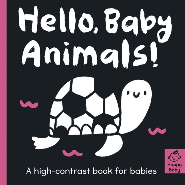 Hello Baby Animals! - A high-contrast book for babies