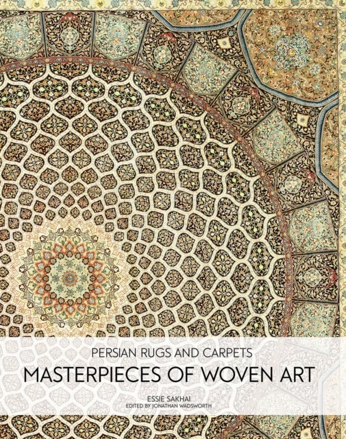 Persian Rugs and Carpets - Masterpieces of Woven Art