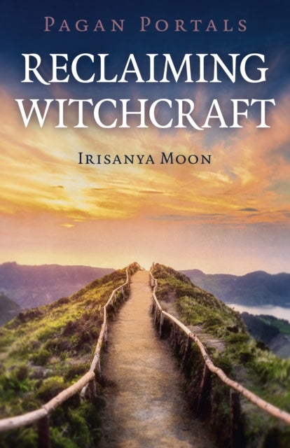 Pagan Portals – Reclaiming Witchcraft