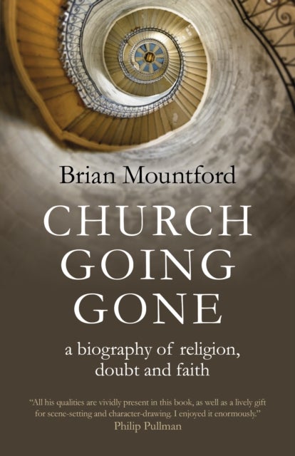 Church Going Gone – a biography of religion, doubt, and faith - a biography of religion, doubt, and faith