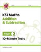 KS1 Year 2 Maths 10-Minute Tests: Addition and Subtraction