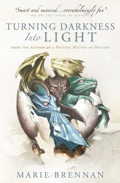 Turning Darkness into Light - A Natural History of Dragons book
