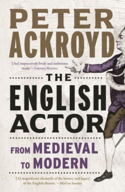 The English Actor – From Medieval to Modern - From Medieval to Modern
