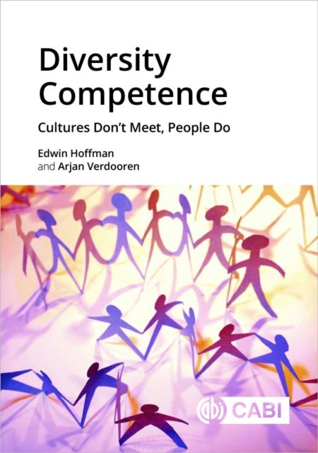Diversity Competence - Cultures Don’t Meet, People Do