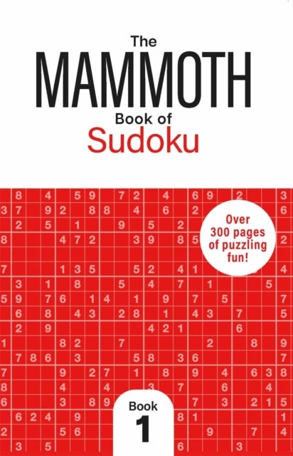 Mammoth Book of Sudoku 1 - Over 250 Pages of Puzzling Fun
