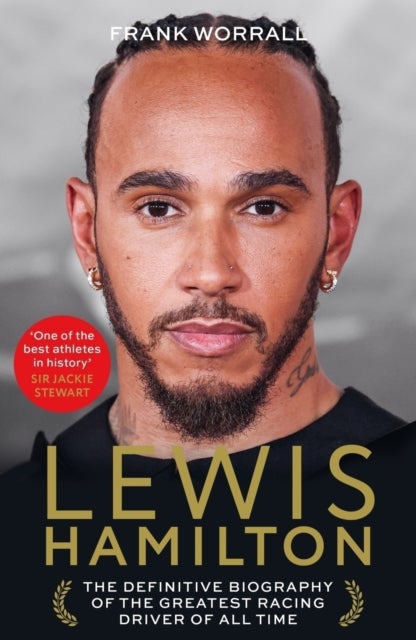 Lewis Hamilton - The Biography