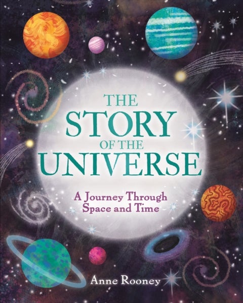 The Story of the Universe - A Journey Through Space and Time