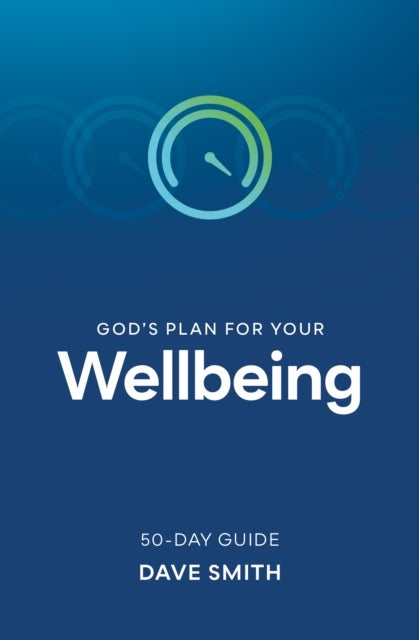 God''s Plan for Your Wellbeing