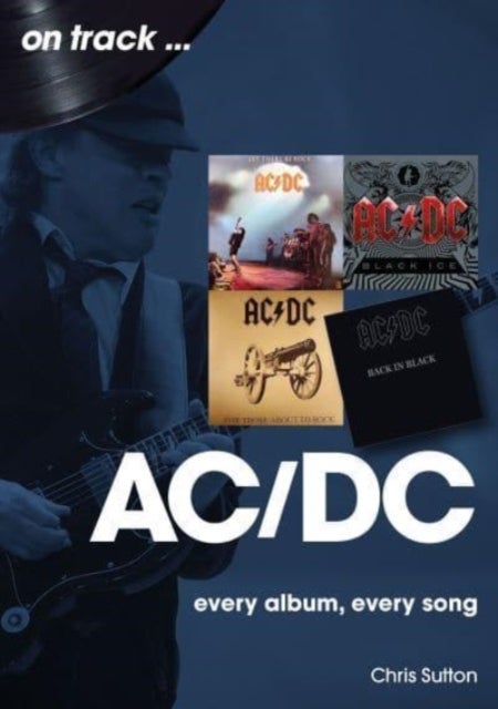 AC/DC On Track - Every Album, Every Song