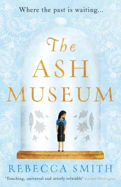 The Ash Museum - the compelling family saga spanning ten decades and three continents