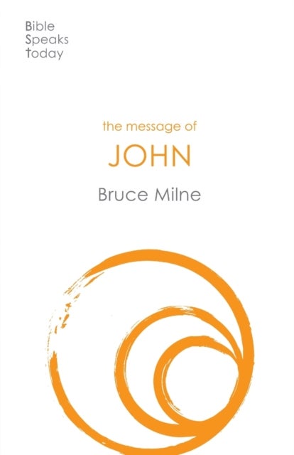 The Message of John - Here Is Your King
