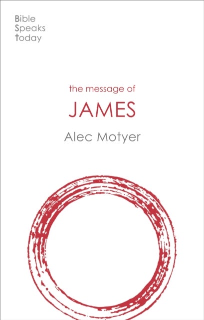 The Message of James - The Tests Of Faith