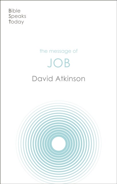 The Message of Job – Suffering And Grace - Suffering And Grace