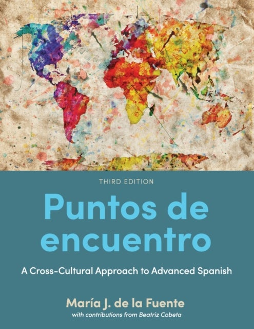 Puntos De Encuentro - A Cross-Cultural Approach to Advanced Spanish