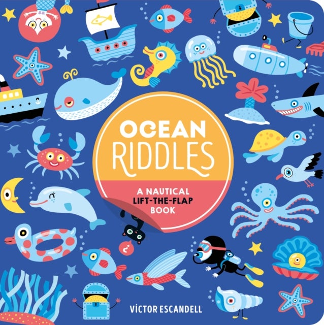 Ocean Riddles - A Nautical Lift-the-Flap Book